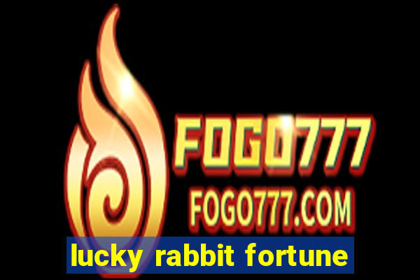 lucky rabbit fortune